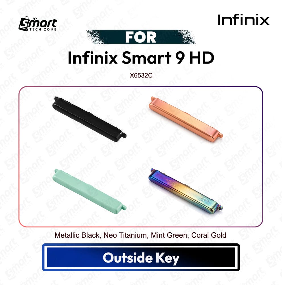 Infinix Smart 9 HD Volume Up Down Button Side Key, Outside Key Replacement Repair Spare Part For X6532C
