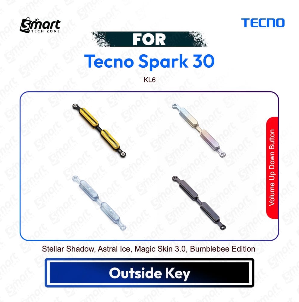 Tecno Spark 30 Volume Up Down Button Side Key, Outside Key Replacement Repair Spare Part KL6