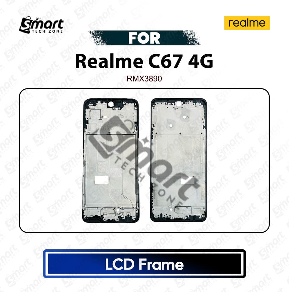Realme C67 4G LCD Frame Best Quality Replacement Repair Spare Part For RMX3890