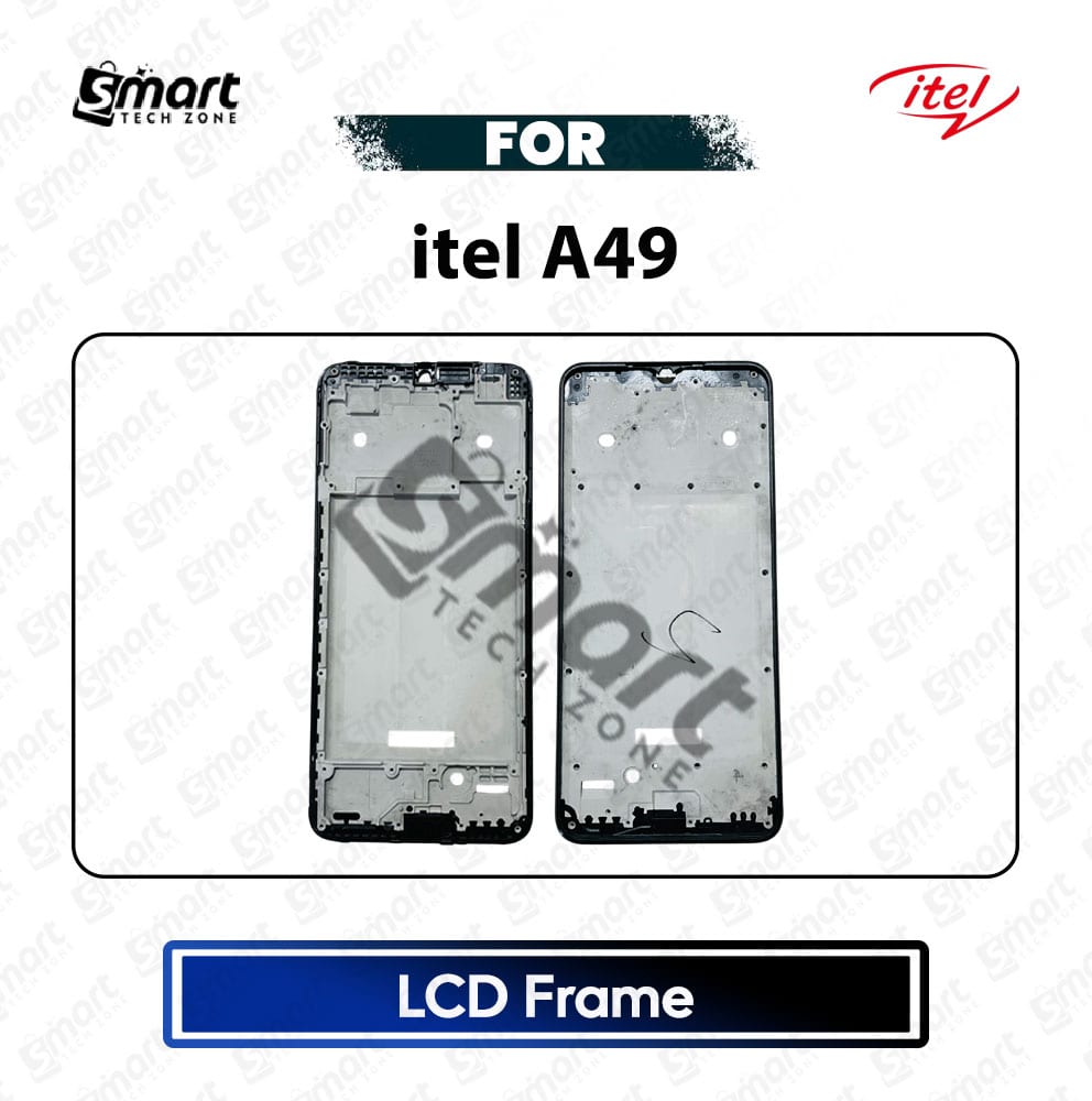 itel A49 LCD Frame Only - Center Body Middle Chassis Bezel Housing Plate Replacement Repair Spare Parts