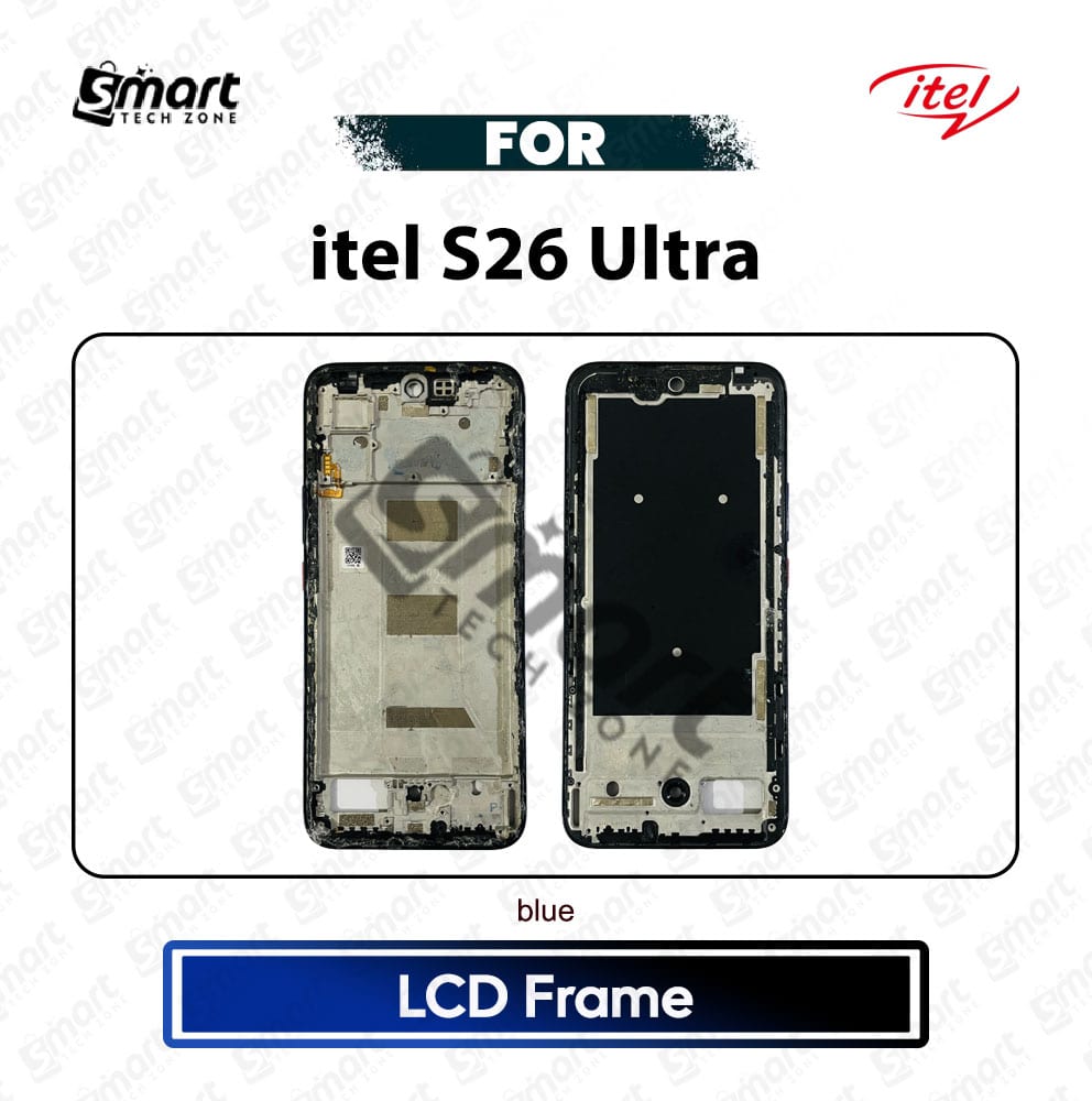 Itel S26 Ultra LCD Frame Middle Chassis Housing Bezel Plate Replacement Repair Spare Part