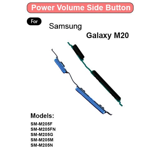 Compatible with Samsung Galaxy M20 (SM-M205F, SM-M205FN, SM-M205G, SM-M205M, SM-M205N) External Side Buttons Power On Off + Volume Control Button Outside Side Keys