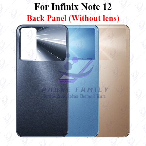 Infinix Note 12 Back Panel Without Lens | Back Shell Casing With Logo Replacement | X663 X663C X663D | All Colors Available | Exact Fit