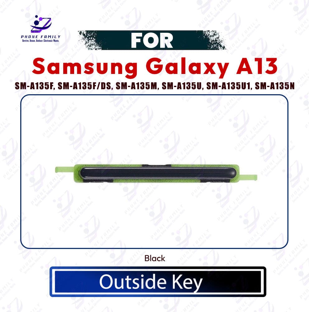 Samsung Galaxy A13 Volume Button Out Side Key Replacement Part SM-A135F, SM-A135F/DS, SM-A135M, SM-A135U, SM-A135U1, SM-A135N