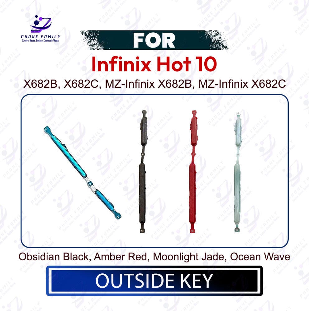 Infinix Hot 10 Power & Volume Button Out Side Key Replacement Part X682B, X682C, MZ-Infinix X682B, MZ-Infinix X682C