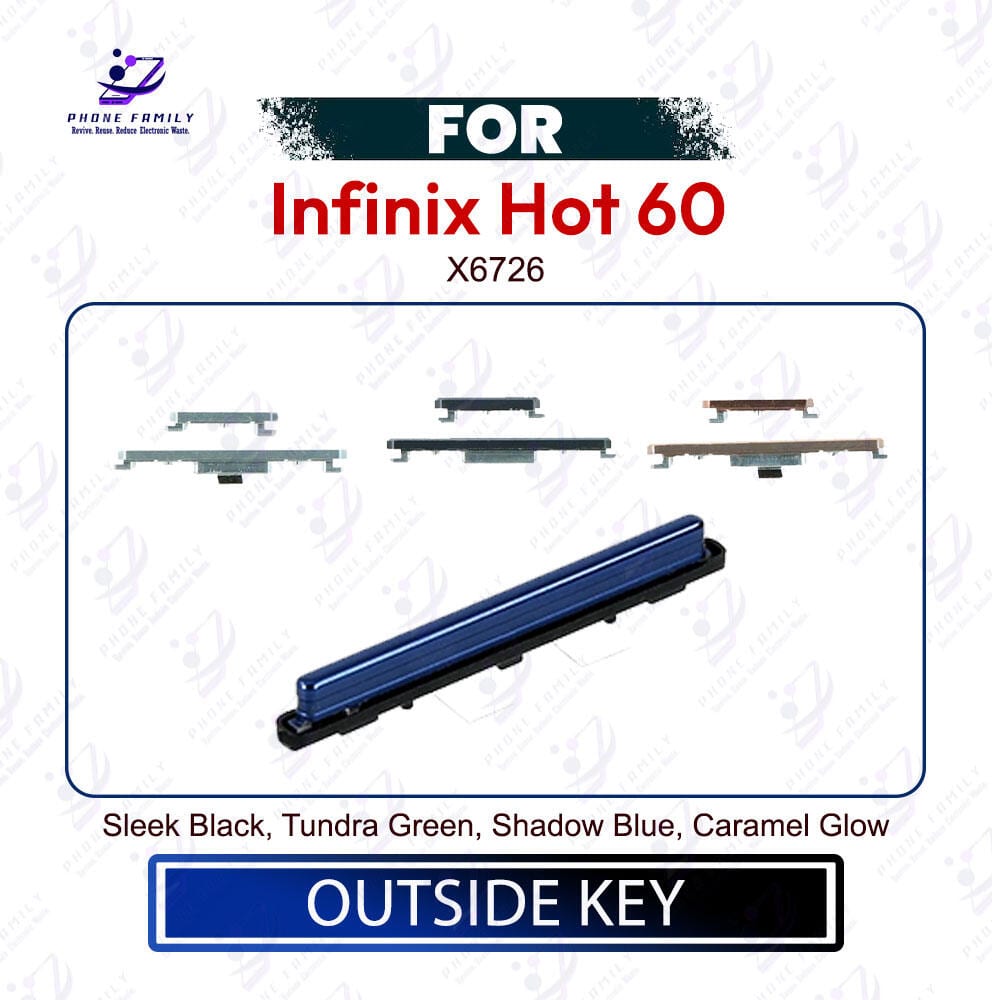 Infinix Hot 60 Power & Volume Up Down Button Outside Key | Side Key External Button Replacement | Exact X6726