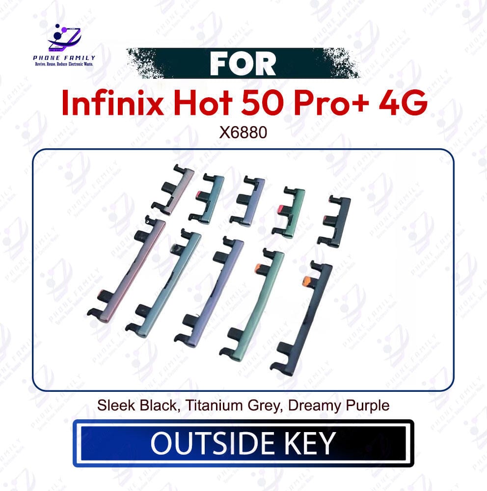 Infinix Hot 50 Pro+ 4G Power & Volume Up Down Button Outside Key | Side Key External Button Replacement | Exact X6880