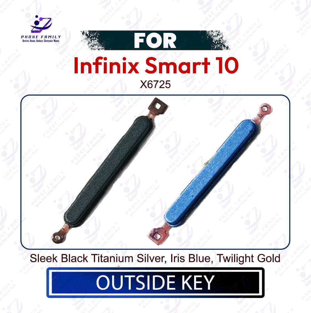 Infinix Smart 10 Power & Volume Up Down Button Outside Key | Side Key External Button Replacement | Exact X6725