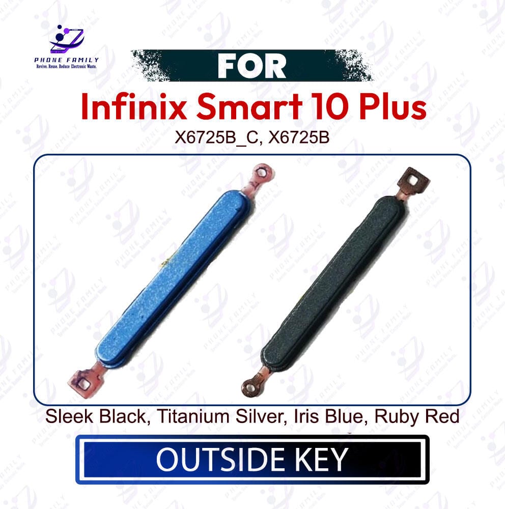 Infinix Smart 10 Plus Power & Volume Up Down Button Outside Key | Side Key External Button Replacement | Exact X6725B_C, X6725B
