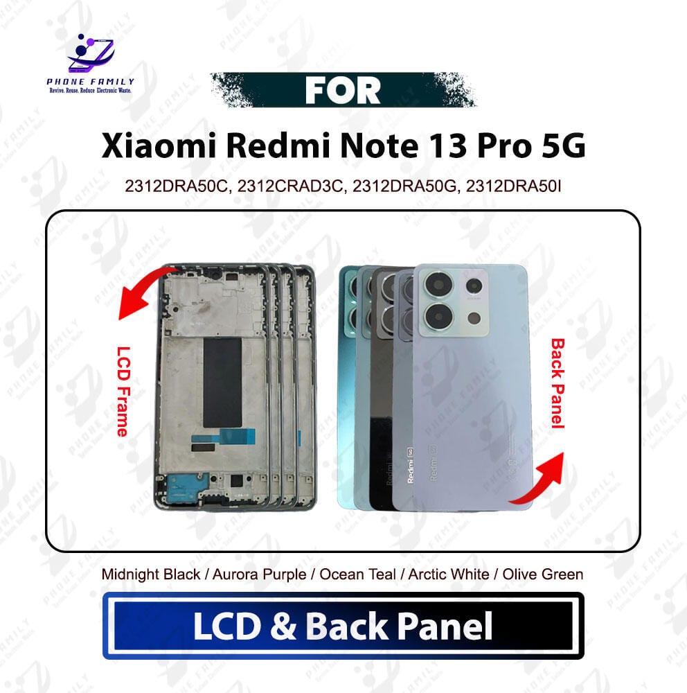 Xiaomi Redmi Note 13 Pro 5G Full Body Housing | LCD Frame + Back Panel + Camera Lens With Logo | Back Shell Casing Replacement | Midnight Black / Aurora Purple / Ocean Teal / Arctic White / Olive Green | 2312DRA50C 2312CRAD3C 2312DRA50G 2312DRA50I | Exact