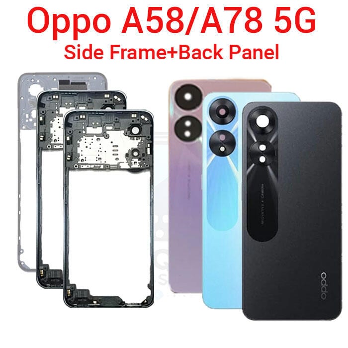 For Oppo A58 5G A78 5G Side Frame + Back Panel Housing + Camera Glass Back shell Replacement Spare Parts