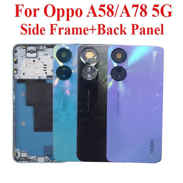 For Oppo A58/ A78 5G Side Frame + Back Panel Housing + Camera Glass Back shell Replacement Spare Parts