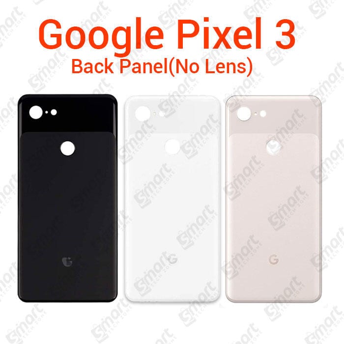 Google Pixel 3 Back Panel/Backshell/ Casing + Without Camera Lens With Logo-All Colors Available