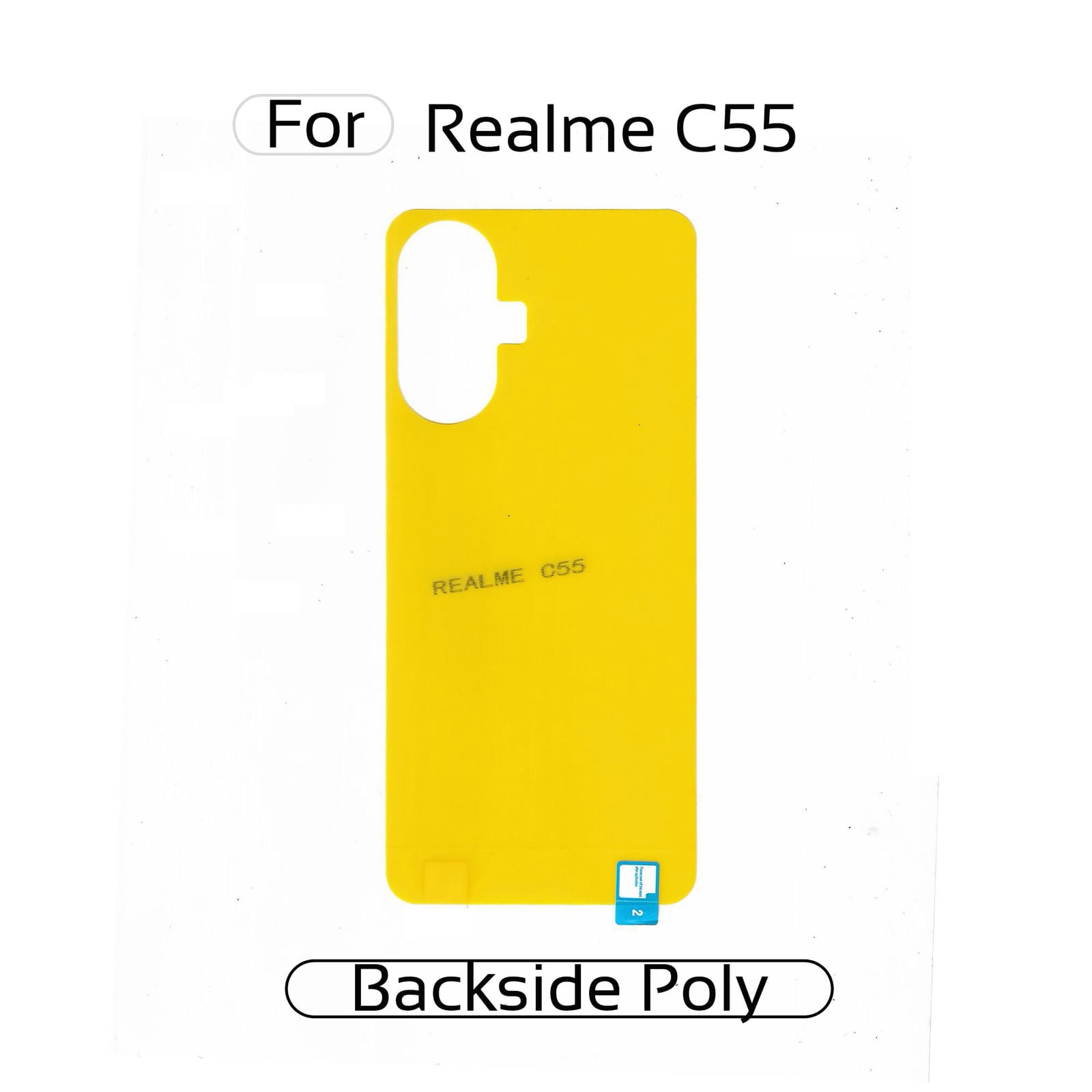 Realme C55 Back Transparent Poly For Your Device Safe and Scratch Free