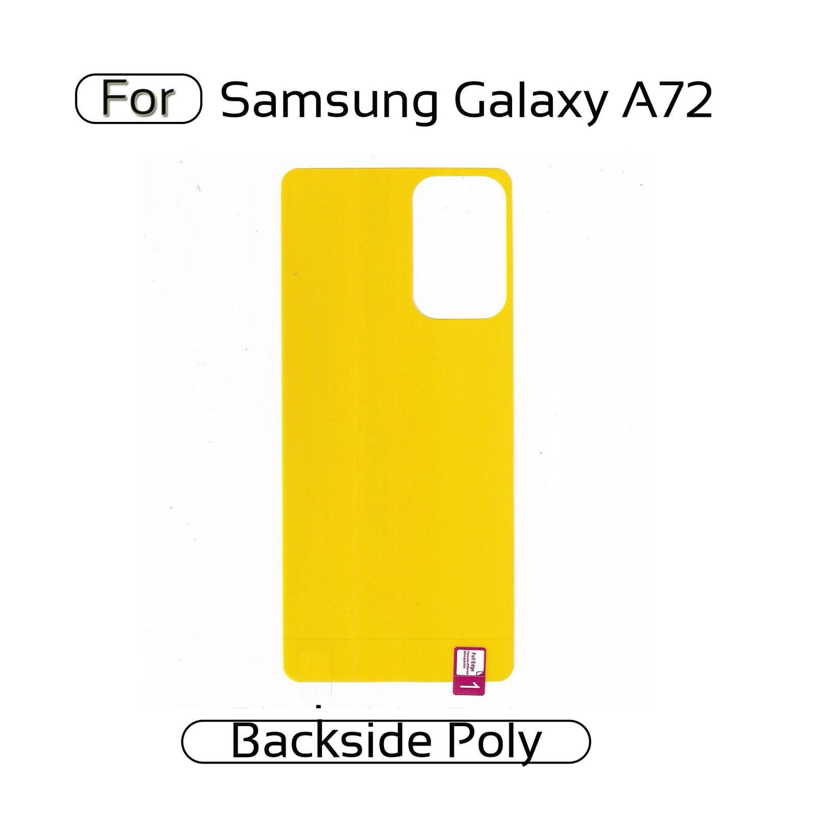 Samsung Galaxy  A72  Back Transparent Poly For Your Device Safe and Scratch Free