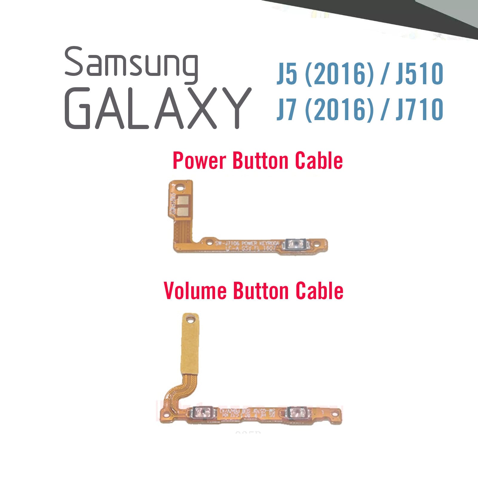 Samsung Galaxy J510 J710 J5 J7 2016 Power and Volume Button Flex Cable Ribbon Replacement Repair