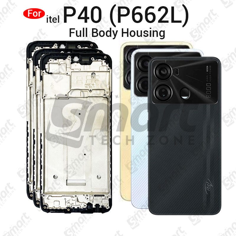 itel P40 P662L Full Body Housing With Camera Glass (LCD Frame, Side/Middle Frame, Back Panel/Backshell)