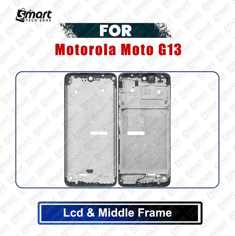 Motorola Moto G13 Front LCD Frame Middle Chassis Housing Replacement Parts