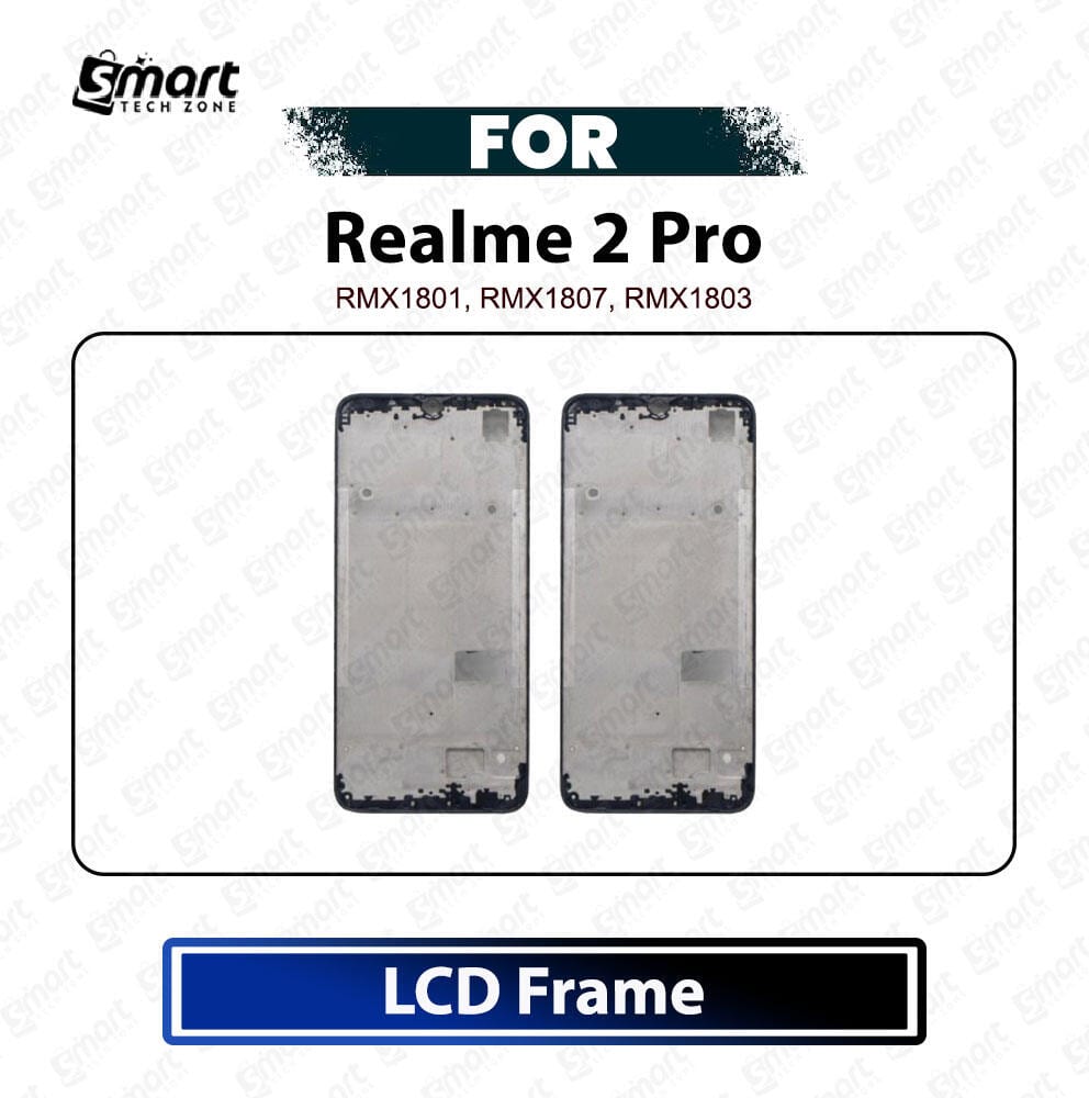 Realme 2 Pro Only Front LCD Frame Housing Replacement Parts For RMX1801, RMX1807, RMX1803