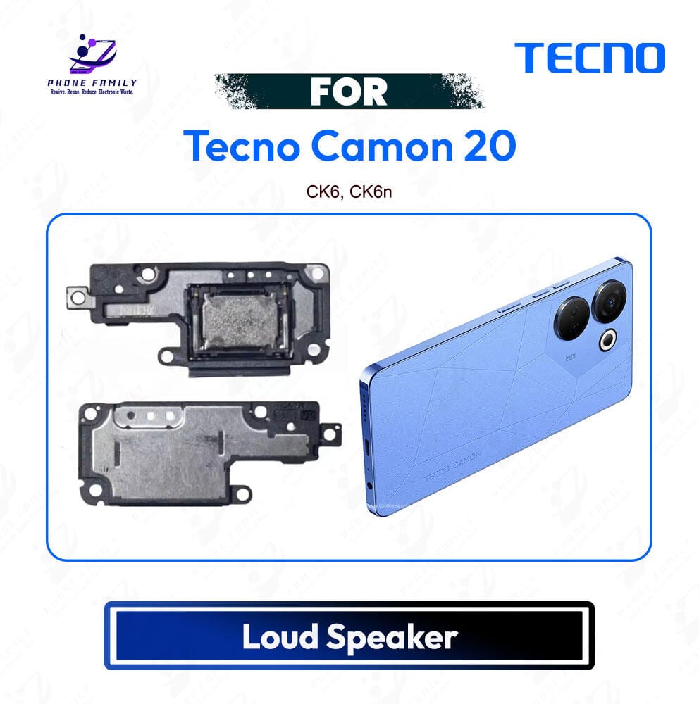 Tecno Camon 20 Loud Speaker Ringer Buzzer Module Sound Speaker Repair Replacement Spare Part High Quality (CK6, CK6n)